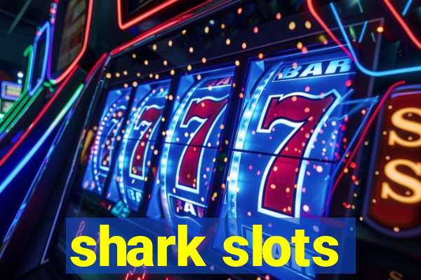 shark slots